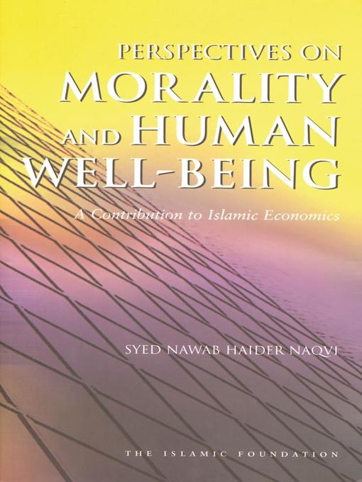 Title details for Perspectives on Morality and Human Well-Being by Syed Nawab Haider Naqvi - Available